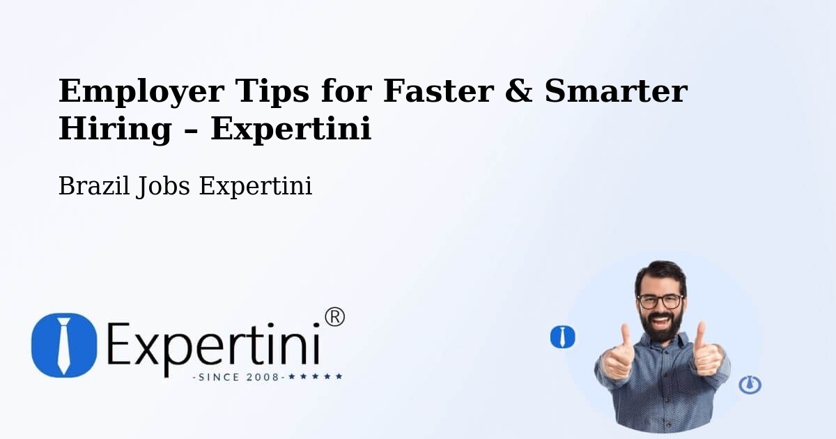 Employer Tips for Hiring & Recruitment – Pequizeiro - Pequizeiro, Brazil Jobs Expertini