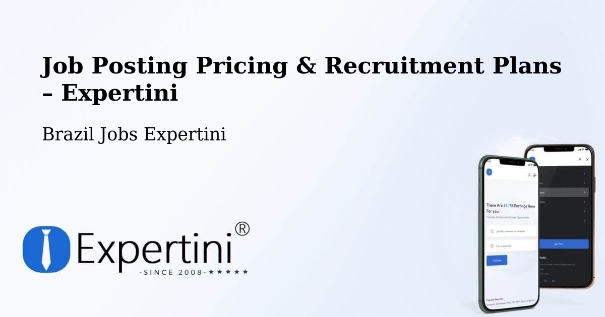 Job Posting Pricing & Recruitment Plans – Pequizeiro - Pequizeiro, Brazil Jobs Expertini